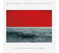 Macelleria Mobile Di Mezzanotte - This Savaging Disaster (limited Clear/red Vinyl) [Vinilo]
