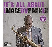 Maceo Parker - It's All About Love [Vinilo]