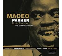 Maceo Parker Roots Revisited: The Bremen Concert (CD) (Importación USA)