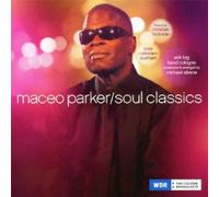 MACEO PARKER - Soul Classics