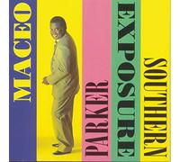 Maceo Parker - Southern Exposure