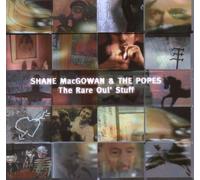 Shane Macgowan & The Popes - The Rare Oul' Stuff