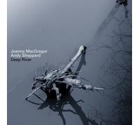 Macgregor Joanna/Andy Sheppard - Deep River