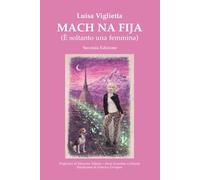 Mach na fija: E' soltanto una femmina