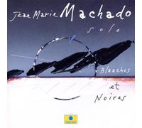 Machado,J.M. - Blanches et Noires