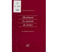 Machiavel : Le Pouvoir Du Prince (ebook)