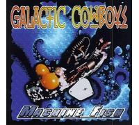 Machine Fish by Galactic Cowboys (1996) Audio CD