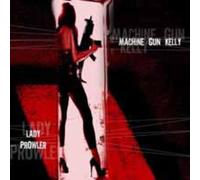 Machine Gun Kelly - Lady Prowler