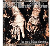 Machine Head - The More Things Change... (2Lp-Vinilo)