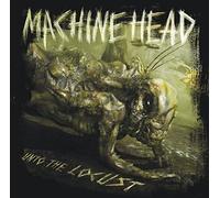 Machine Head - Unto the Locust