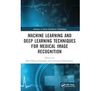 Machine Learning and Deep Learning Techniques for Medical Image Recognition (Advances in Smart Healthcare Technologies)