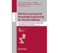Machine Learning and Knowledge Engineering for Decision Making: The 17th International FLINS Conference on Fuzzy Logic for Intelligent Systems and The ... (Lecture Notes in Computer Science, 16752)