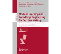Machine Learning and Knowledge Engineering for Decision Making: The 17th International FLINS Conference on Fuzzy Logic for Intelligent Systems and The ... (Lecture Notes in Computer Science, 16754)