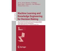Machine Learning and Knowledge Engineering for Decision Making: The 17th International FLINS Conference on Fuzzy Logic for Intelligent Systems and The ... (Lecture Notes in Computer Science, 16752)