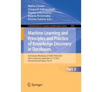 Machine Learning and Principles and Practice of Knowledge Discovery in Databases: International Workshops of ECML PKDD 2024, Vilnius, Lithuania, ... in Computer and Information Science, 2560)