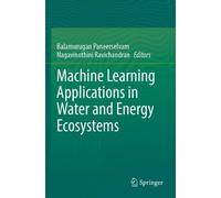 Machine Learning Applications in Water and Energy Ecosystems