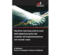Machine learning end-to-end: dall'addestramento del modello all'implementazione nel mondo reale