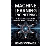 Machine Learning Engineering