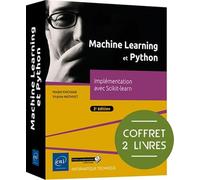 Machine Learning et Python: Coffret en 2 volumes : Implémentation avec Scikit-learn