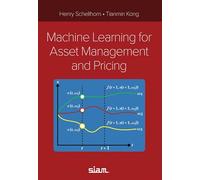 Machine Learning for Asset Management and Pricing