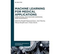 Machine Learning for Medical Applications: Computational Drug Discovery, Bioimaging, Smart Biomaterials: 14 (Advanced Mechanical Engineering, 14/1)
