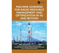 Machine Learning for Radio Resource Management and Optimization in 5G and Beyond