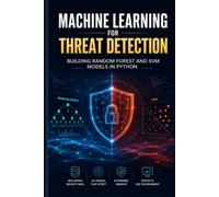 Machine Learning for Threat Detection: Building Random Forest and SVM Models in Python