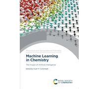 Machine Learning in Chemistry: The Impact of Artificial Intelligence: Volume 17 (Theoretical and Computational Chemistry Series)