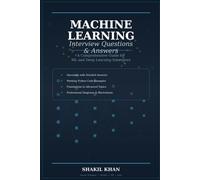Machine Learning Interview Questions and Answers: Machine Learning refresher for Interview