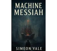 Machine Messiah: Unveiling the Throne of the Beast