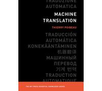 Machine Translation (The MIT Press Essential Knowledge series)