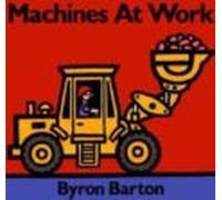 Machines At Work Board Book