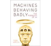 Machines Behaving Badly (ebook)