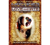 Machines of Love and Hate [DVD]
