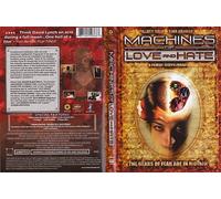 Machines of Love and Hate..Unrated..Region 0..