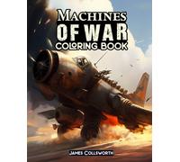 Machines of War: Coloring Book
