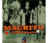 Machito And His Afro-Cubans - Carambola/ Live At Birdland (1951)