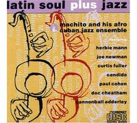 Machito & His Afro-cuban Jazz Ensemble - Latin Soul Plus Jazz