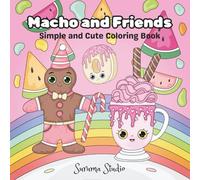 Macho and Friends: Coloring Fun for Kids and Teens