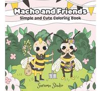 Macho and Friends: Colouring Book with Easy and Simple Designs for Teens and Kids