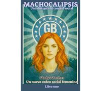 MACHOCALIPSIS: Un nuevo orden social femenino