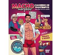 Machomorfosis: Cuaderno de pasatiempos para dejar de ser un capullo (Tendencias y Aficiones)