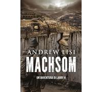 MACHSOM: Thriller archeologico nel Medio Oriente: Vol. 1 (Le avventure di Larry H)