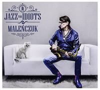 Maciej Malenczuk - Jazz For Idiots
