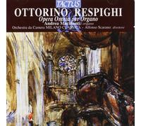 Macinanti Andrea - Tactus - Ottorino Respighi - Opera Omnia per Organo