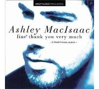 Macisaac, Ashley - Fine Thank You Very Much