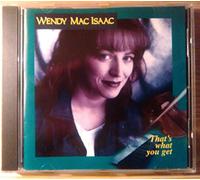 Macisaac, Wendy - That's What You Get