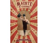 Maciste in giardino (ÀncoraWow)