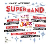 Mack Avenue Superband - en Vivo At The Detroit Internacional Jazz Festival 2012