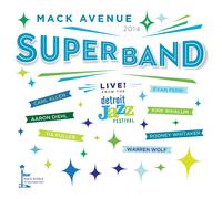 Mack Avenue Superband - en Vivo From The Detroit Jazz Festival 2014